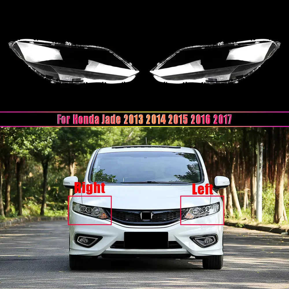 

For Honda Jade 2013 2014 2015 2016 2017 Headlamp Housing Transparent Mask Cover Headlight Shell Plexiglass Replace Original Lens