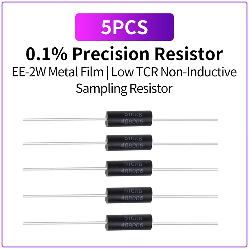 5PCS 2W High Precision Resistor 0.1% 1R-10MR Non Inductive Low TCR Metal Film Sampling Resistor High Stability