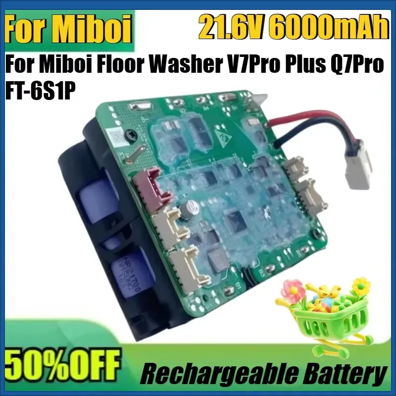 New 21.6V 6000mAh Li-Ion Battery For Miboi Floor Washer V7Pro Plus Q7Pro FT-6S1P Vacuum Cleaner Battery Accessory