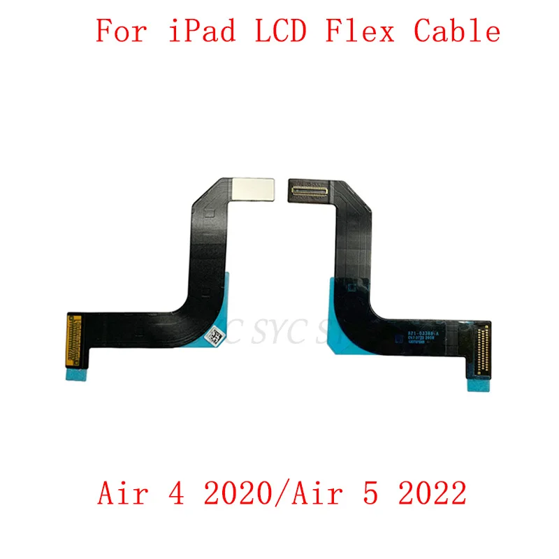 

LCD Main Board Connector Flex Cable For iPad Air 4 2020 A2316 A2324 Air 5 2022 A2588 A2589 LCD Flex Cable Repair Parts