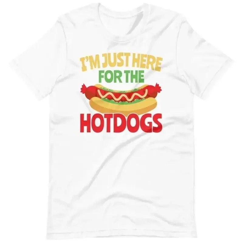 I'M Just Here For The Hotdogs Hot Dog Lovers T Shirt