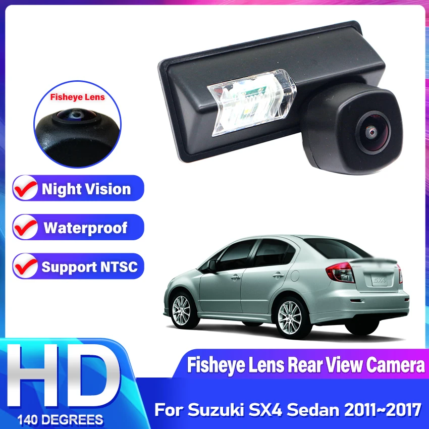Backup Rear View camera For Suzuki SX4 Sedan 2011~2015 2016 2017 Night Vision Parking Camera license Plate Camera Fisheye Lens