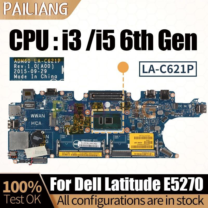 

For Dell Latitude E5270 Notebook Mainboard LA-C621P 0DV5YH 076R9T 0YM98P 0DV5YH 0YM98P i3/i5 6th Laptop Motherboard Full Tested