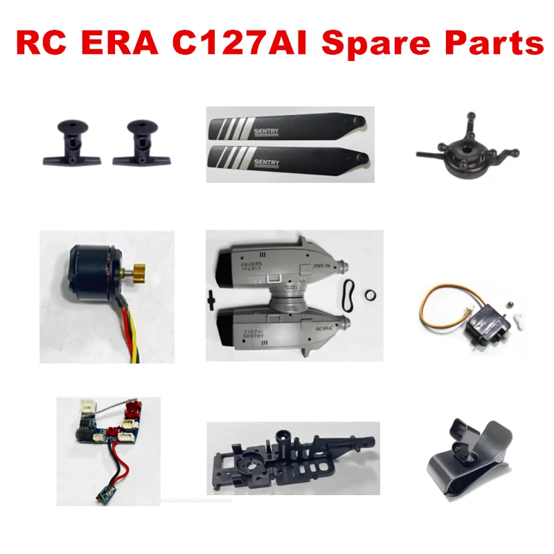RC ERA C127AI RC Helicopter Spare Parts C127 AI Accessories Main Tail Blade Rotor Head Engine Motor Landing Gear Shaft Body ESC