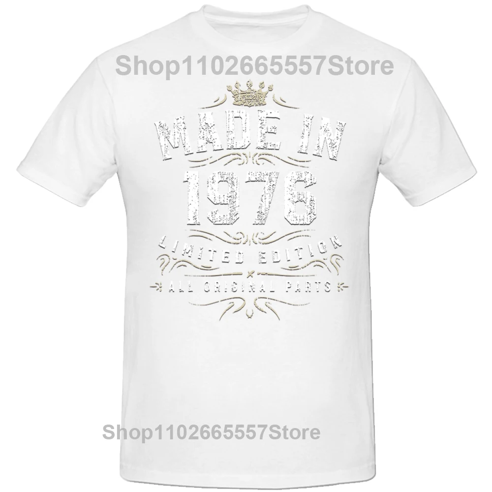 Funny Made In 1976 All Original Parts Birthday 1976 Limited Edition T Shirts Streetwear Short Sleeve Birthday Gifts T-shirt Men