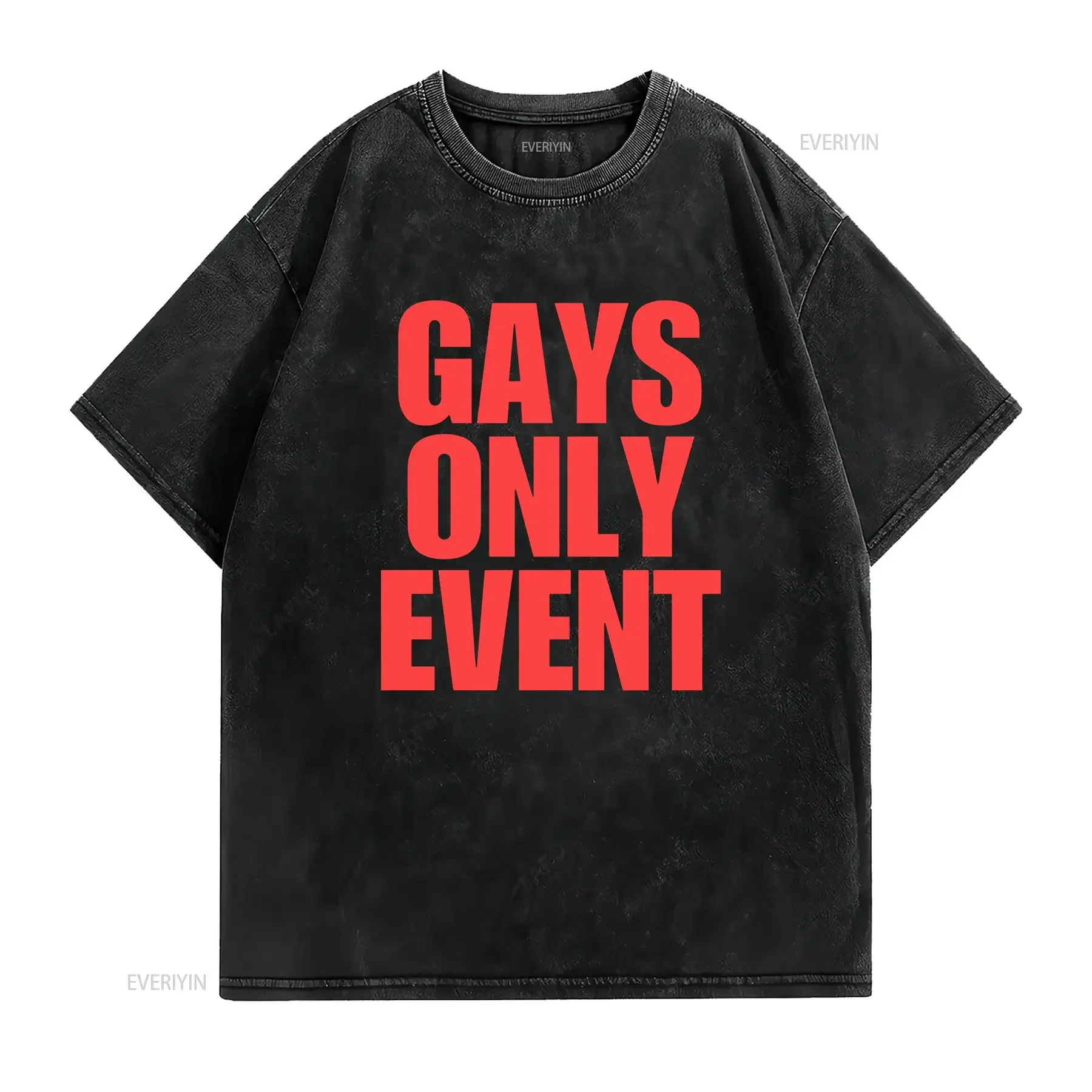 Gays Only Event gay T Shirt queer pride festival lgbt lesbian renee rapp fan gift concert vintage Washed Casual