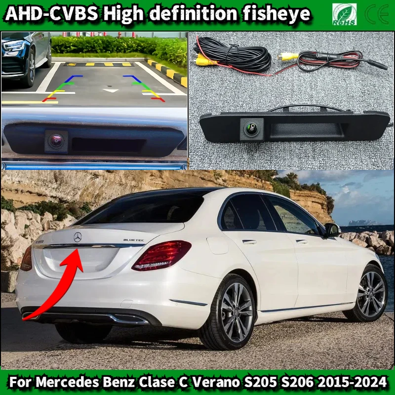 

Задняя камера заднего вида для Mercedes Benz Clase C Verano S205 S206 2015-2024, парковочная камера с ручкой багажника автомобиля