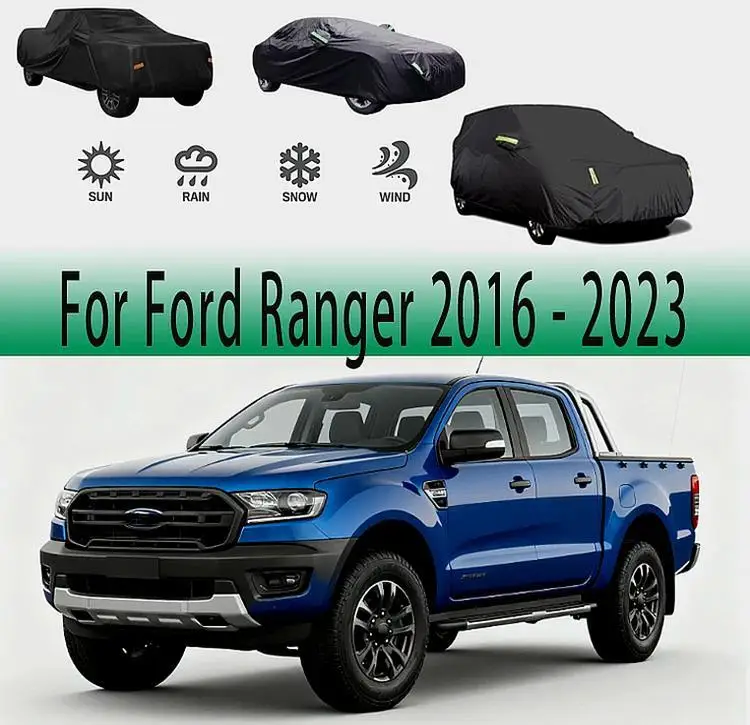 

Наружная защита и водонепроницаемый полный для Ford Ranger 2016 2023, снежный солнцезащитный козырек, пылезащитные внешние аксессуары, автомобильные чехлы