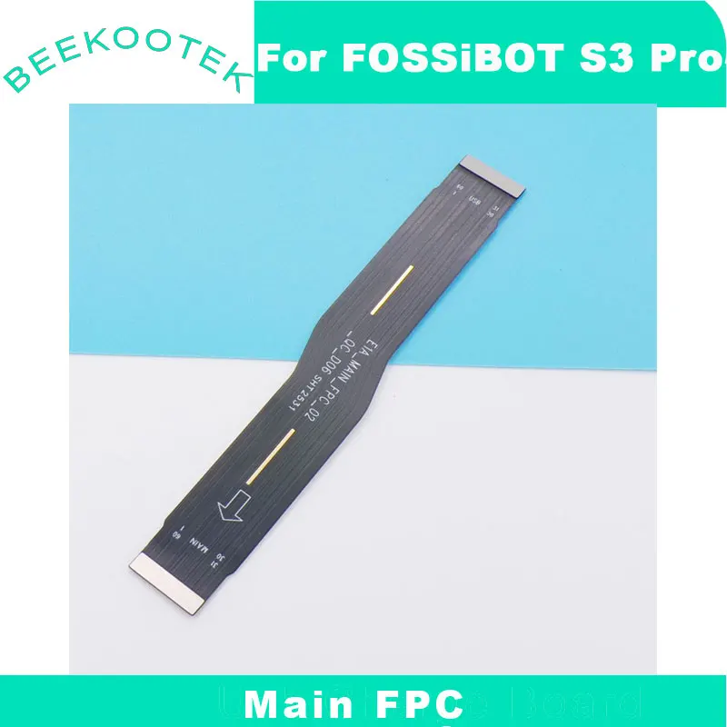 New Original FOSSIBOT S3 Pro Main FPC Connect Motherboard Main Cable flex FPC For Fossibot S3 Pro Smart Phone