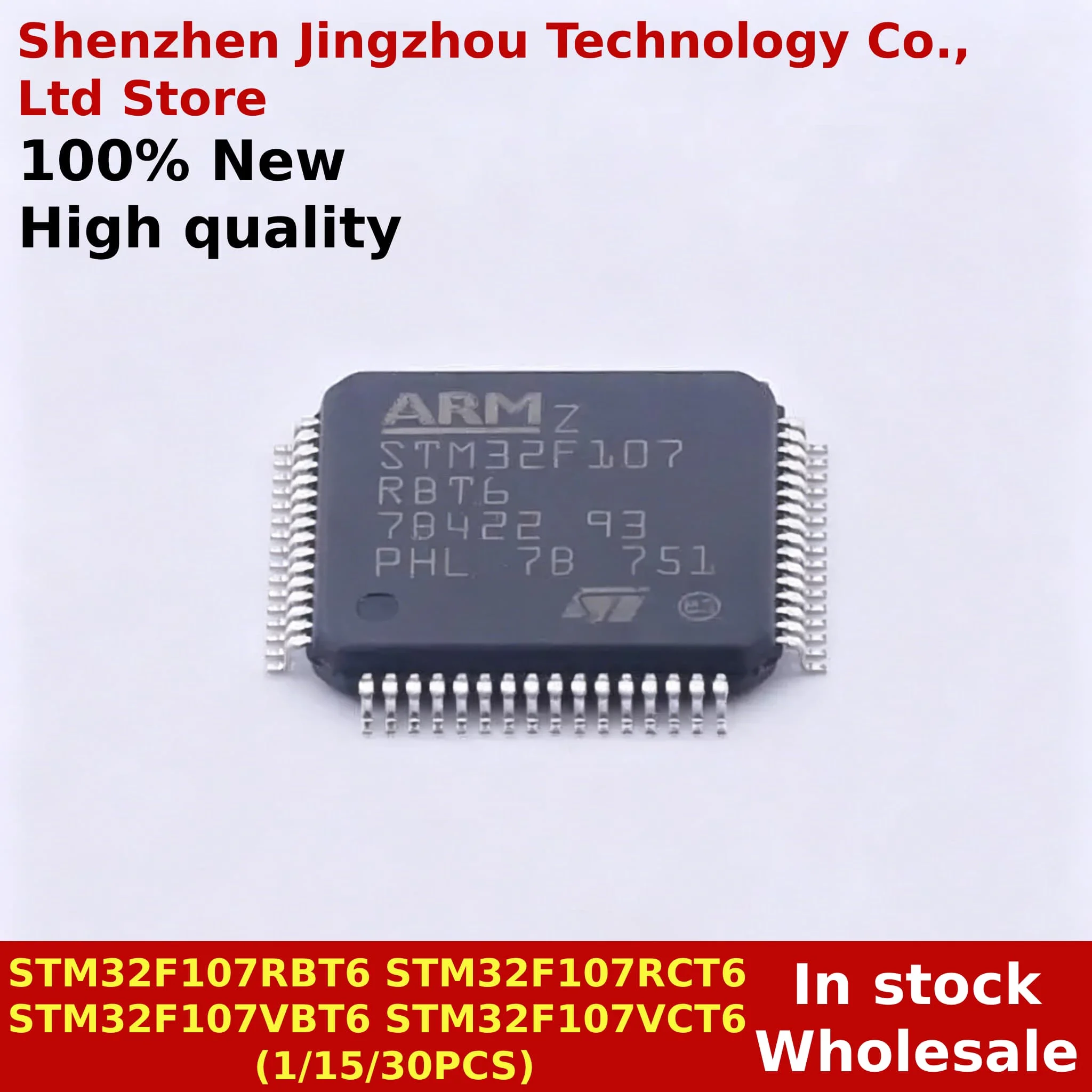 

1/15/30PCS 100% New STM32F107RBT6 STM32F107RCT6 STM32F107VBT6 STM32F107VCT6 QFP-100 In stock Wholesale