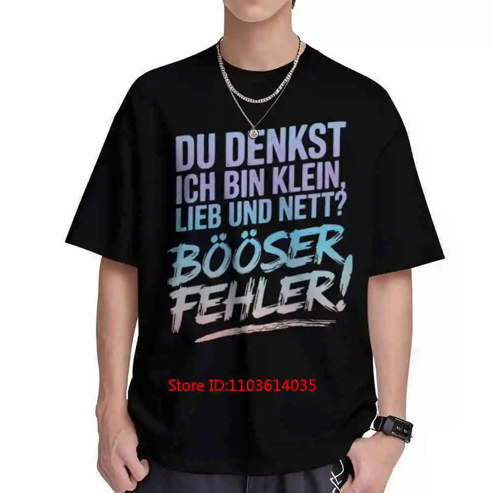 Funny German Quote Do You For Think I'm Small Necessary And Nothing Big Mistake Pink Graffiti Style Short Sleeve Tee 100% Cotton