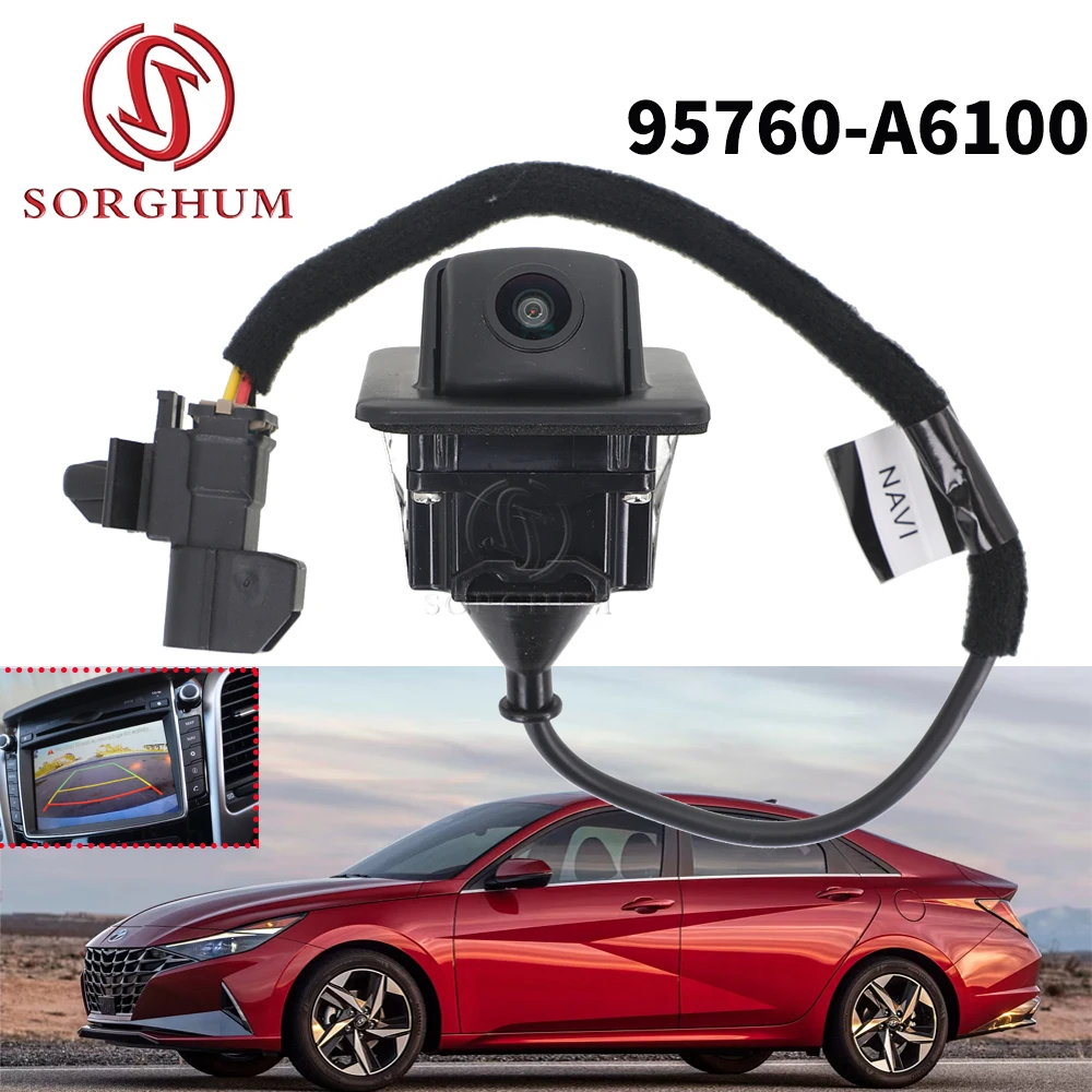 

SORGHUM Car Rear View Backup Camera Reverse Parking Camera For Hyundai I30 Elantra 95760-A6100 95760A6100 Vehicle Accessories