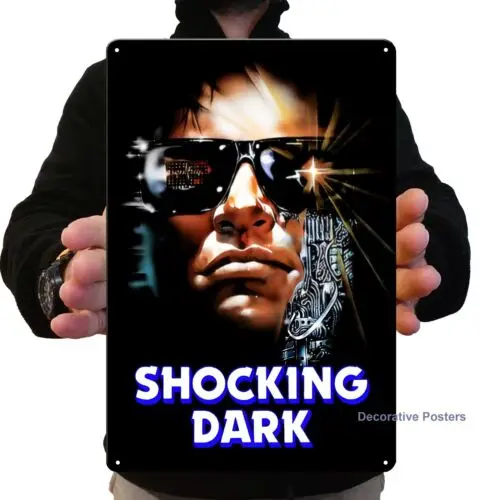 Shocking Dark Movie Metal Poster - Collectable Sign - Size:8*12inch (20x30cm) good sign sign