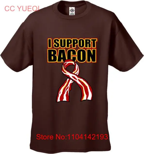 I Support Bacon Men's T Shirt 132 long or short sleeves