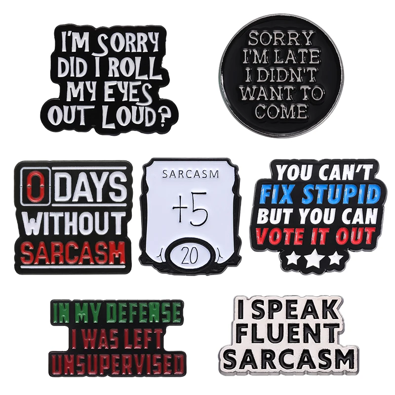 Funny Sarcasm Enamel Pins I'm Sorry Did I Roll My Eyes Out Loud Custom Quotes Badges Brooches Backpack Hat Jewelry Accessories