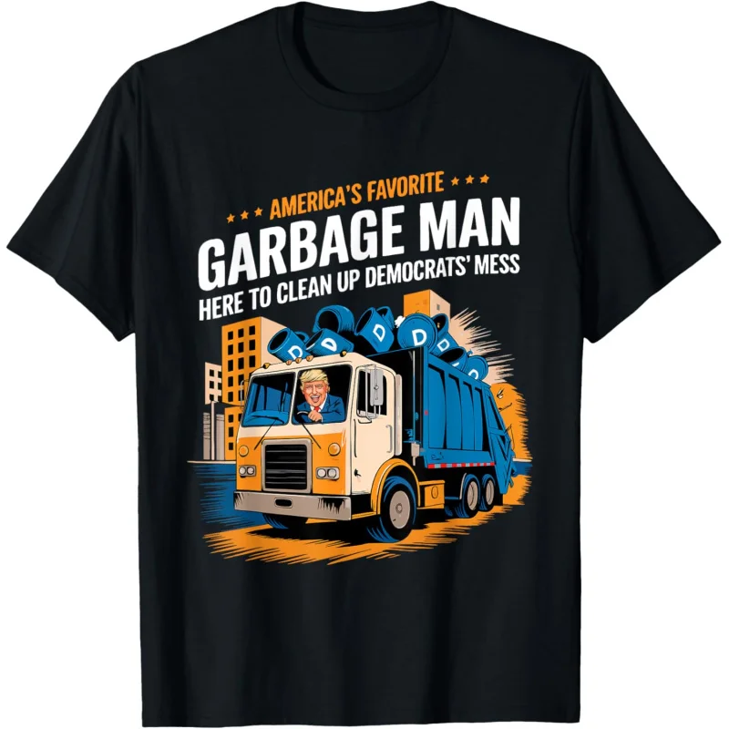 

Trump America's Favorite Man Trump In Trash Truck T-Shirt