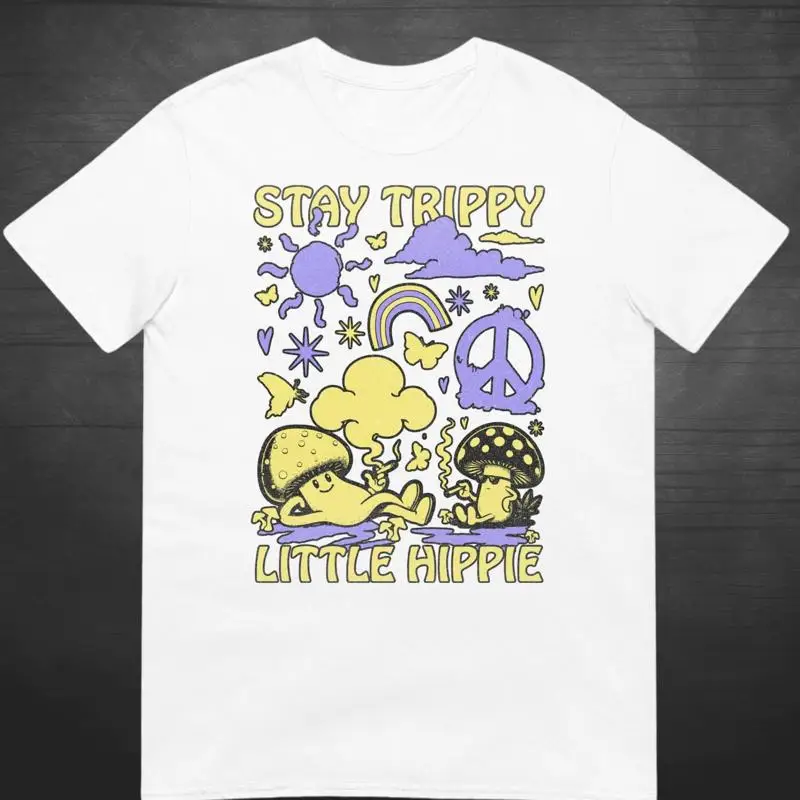 Stay Trippy Little Hippie White T Shirt Magic Mushrooms Psilocybin Consciousness Meditation Psychedelic