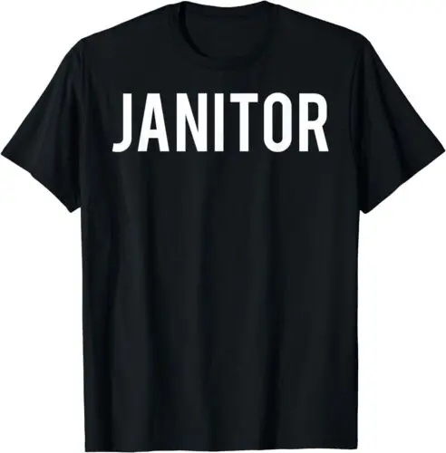 

Janitor Cool New Job Career Uniform Best Gift T-Shirt S-5XL