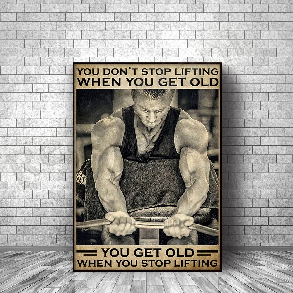 Fitness Gym Workout Poster You Don't Stop Lifting When You Get Old Poster Home Living Decor Poster