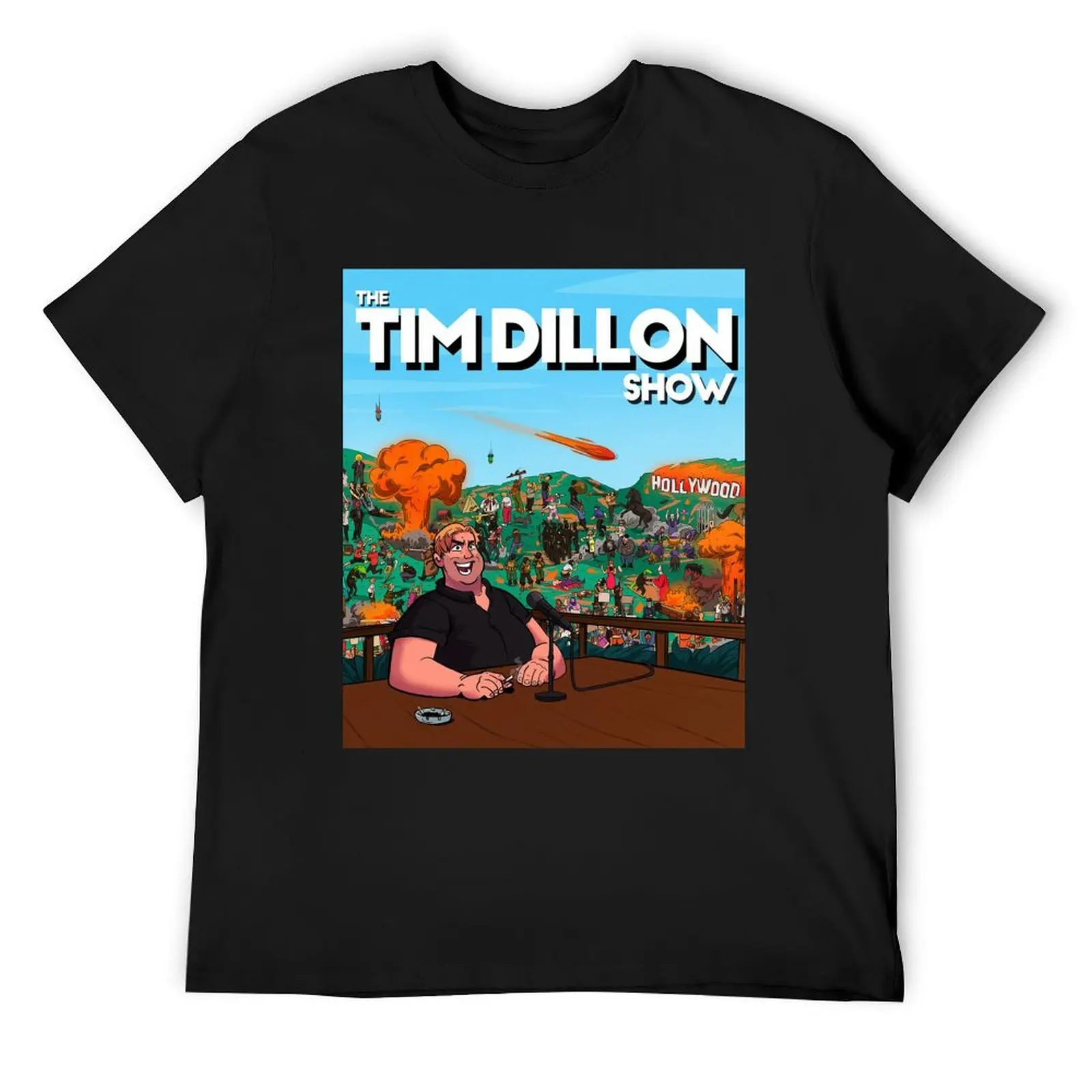 

The Tim Dillon Show T-Shirt anime tshirt shirts graphic tees shirts graphic mens cotton t shirts