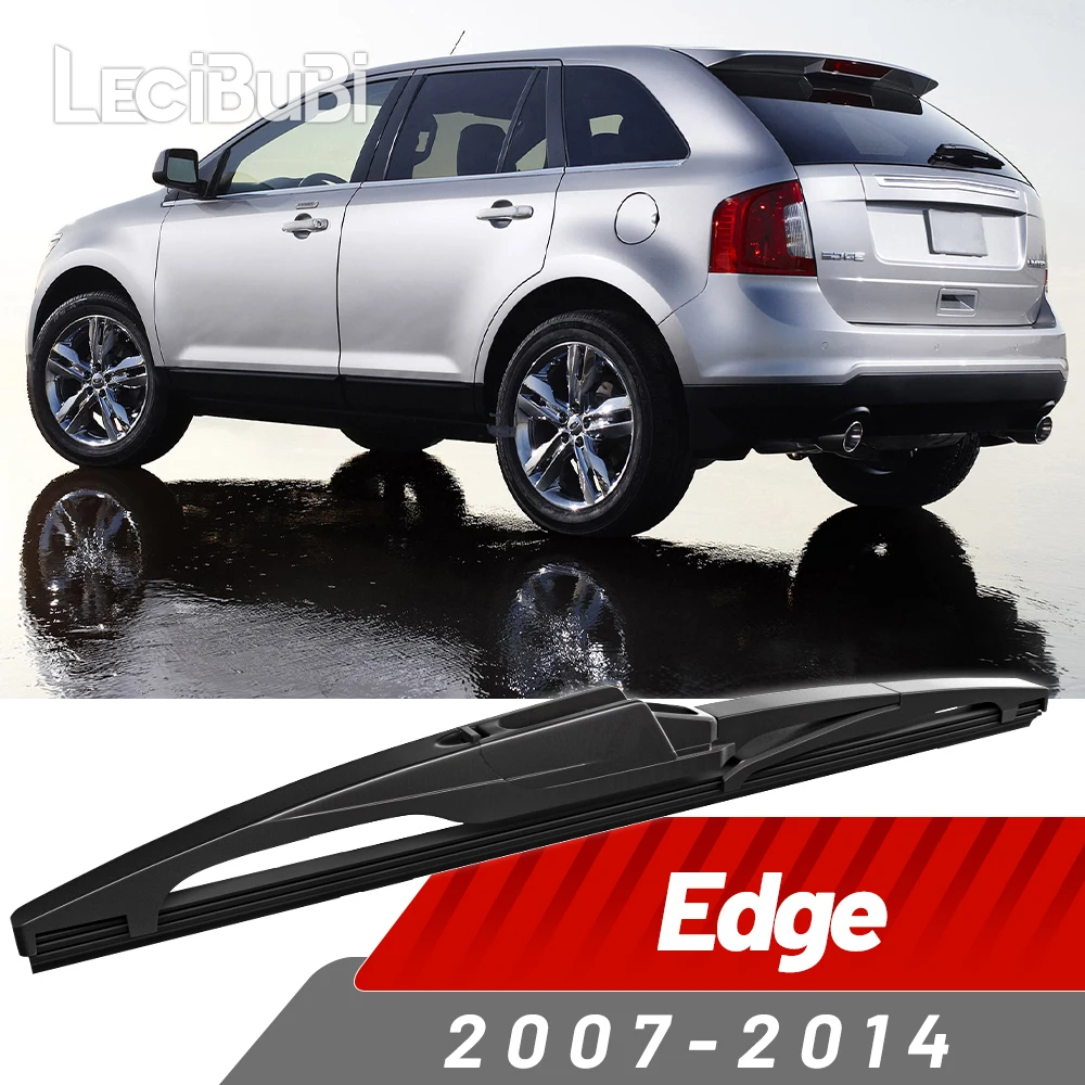 

Щетка заднего стекла, аксессуары для дворников для Ford Edge 2007-2014 2008 2009 2010 2011 2012 2013
