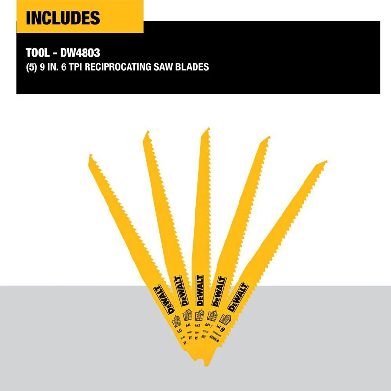 DEWALT DW4803 9 in. 6 TPI Taper Bi-Metal Reciprocating Saw Blade Sharp Wood Cutting Tools Accessories