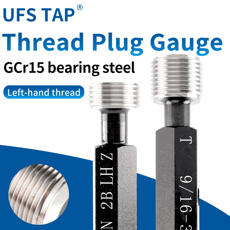 UFS 1PCS 2B Left Tooth 1''1/8 1''3/16 1''1/4 1''5/16 1''3/8 1''7/16 1''1/2 UN/UNC/UNF/UNS/UNEF America Fine Thread Plug Gauge