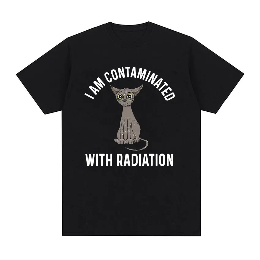 I Am Contaminated Funny Cat Meme T Shirt Summer Men Women Clothing Humor T-Shirts Pure Cotton Loose Oversized T-shirt Streetwear