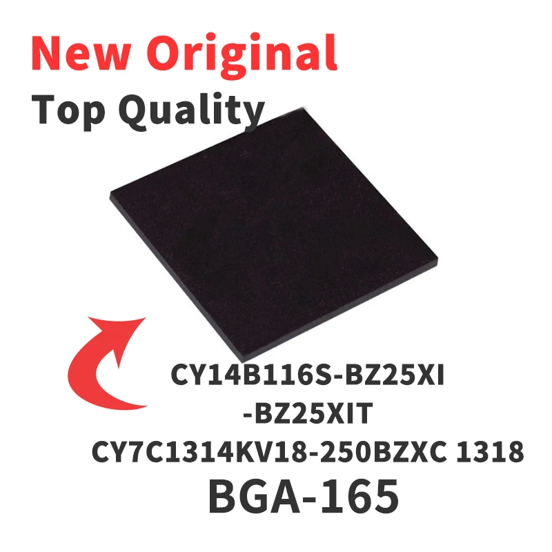 

1 Piece CY7C1314KV18-250BZXC CY14B116S-BZ25XI CY7C1318KV18-250BZXC BGA-165 Chip IC New Original