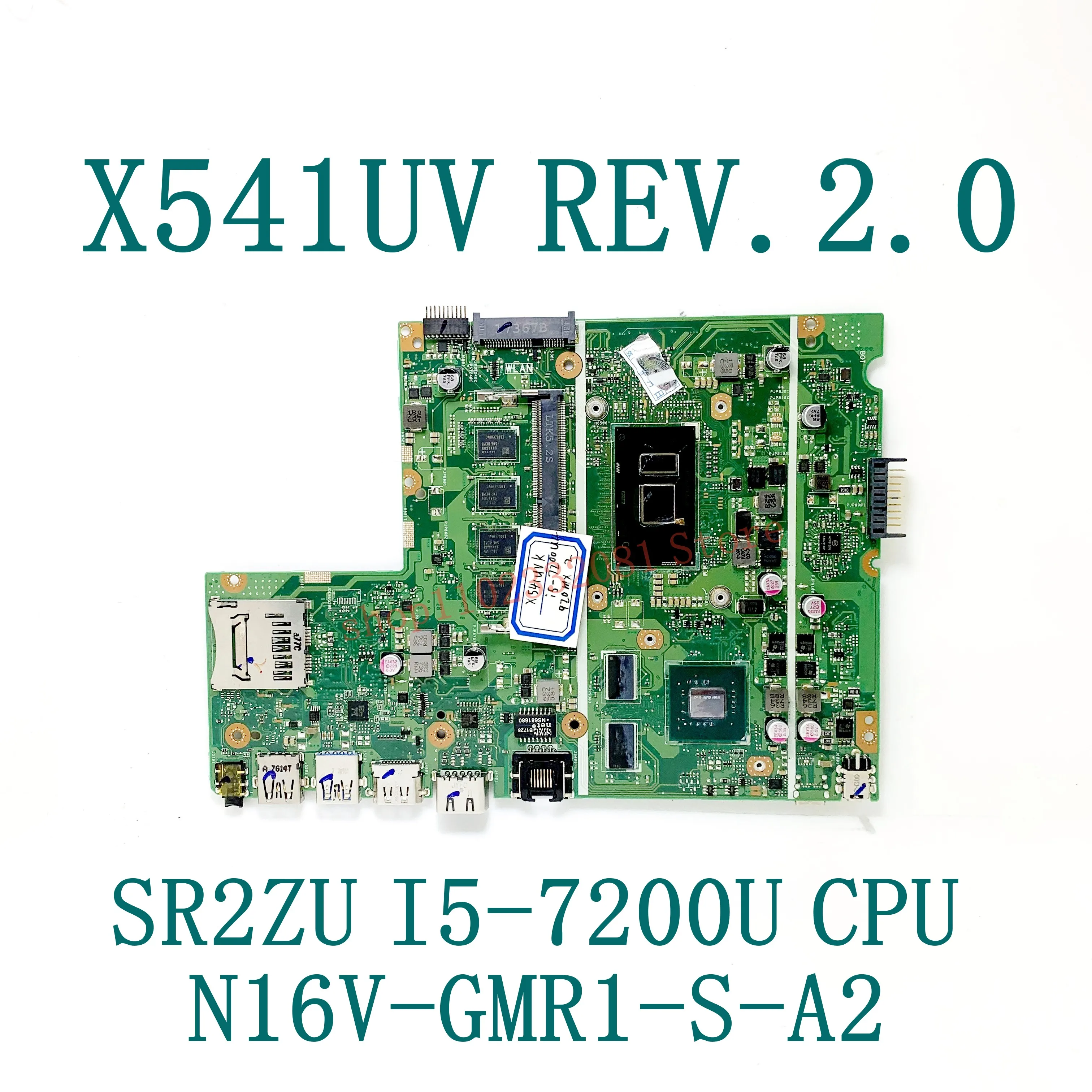 X541UV REV.2.0 With SR2ZU I5-7200U CPU High Quality Mainboard For ASUS X541UV Laptop Motherboard N16V-GMR1-S-A2 100% Full Tested