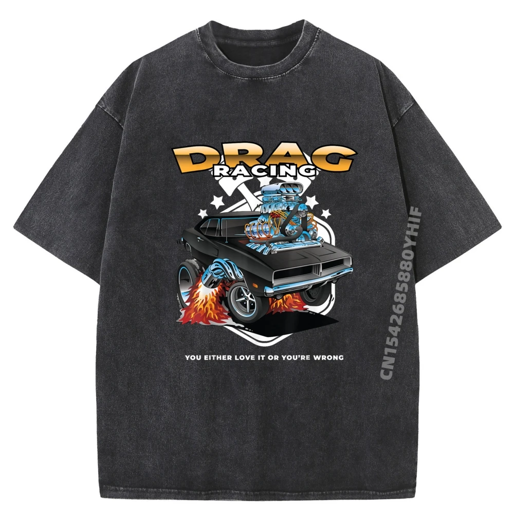 

Funny Drag Racing Shirt Motor Racing Mechanics Dragster Grey Shirt Graphic Tee Natural Men Washed Clothes Creative