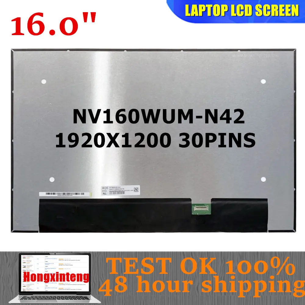 NV160WUM-N42 NV160WUM N42 Original NEW 16.0INCH 1920X1200 30PINS IPS  SCREEN For Dell Vostro 16 5630 5635 Vostro 5620 5625 7620