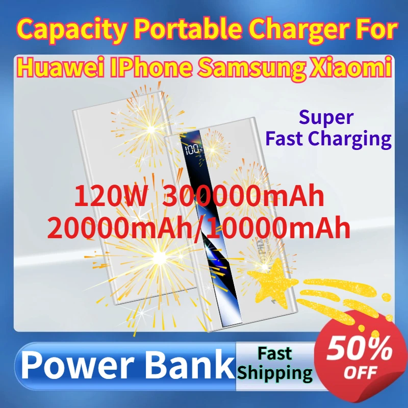 

120W Super Fast Charging PowerBank 300000mAh/20000mAh/10000mAh Capacity Portable Charger for Huawei IPhone Samsung Xiaomi