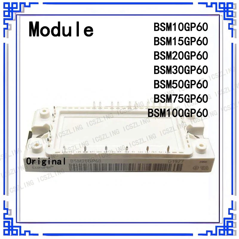 BSM50GP60 BSM20GP60 BSM15GP60 BSM30GP60 BSM100GP60 BSM10GP60 BSM75GP60 New IGBT Module