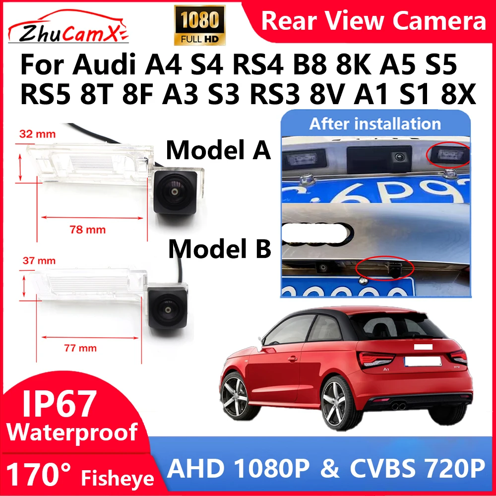 

ZhuCamX For Audi A4 S4 RS4 B8 8K A5 S5 RS5 8T 8F A3 S3 RS3 8V A1 S1 8X Backup Parking Reverse Rear view Camera AHD 1080P