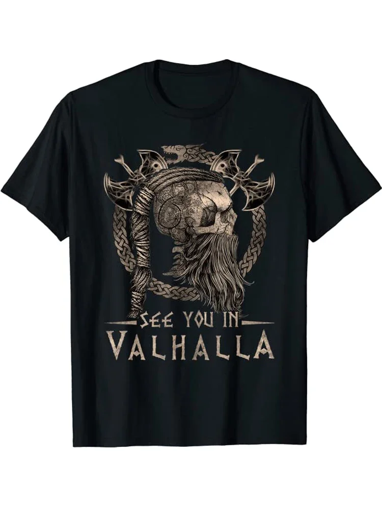 See You In Valhalla, Nordic Warrior Skull T-Shirt New 100% Cotton Short Sleeve O-Neck Harajuku Casual Mens T-shirt Streetwear