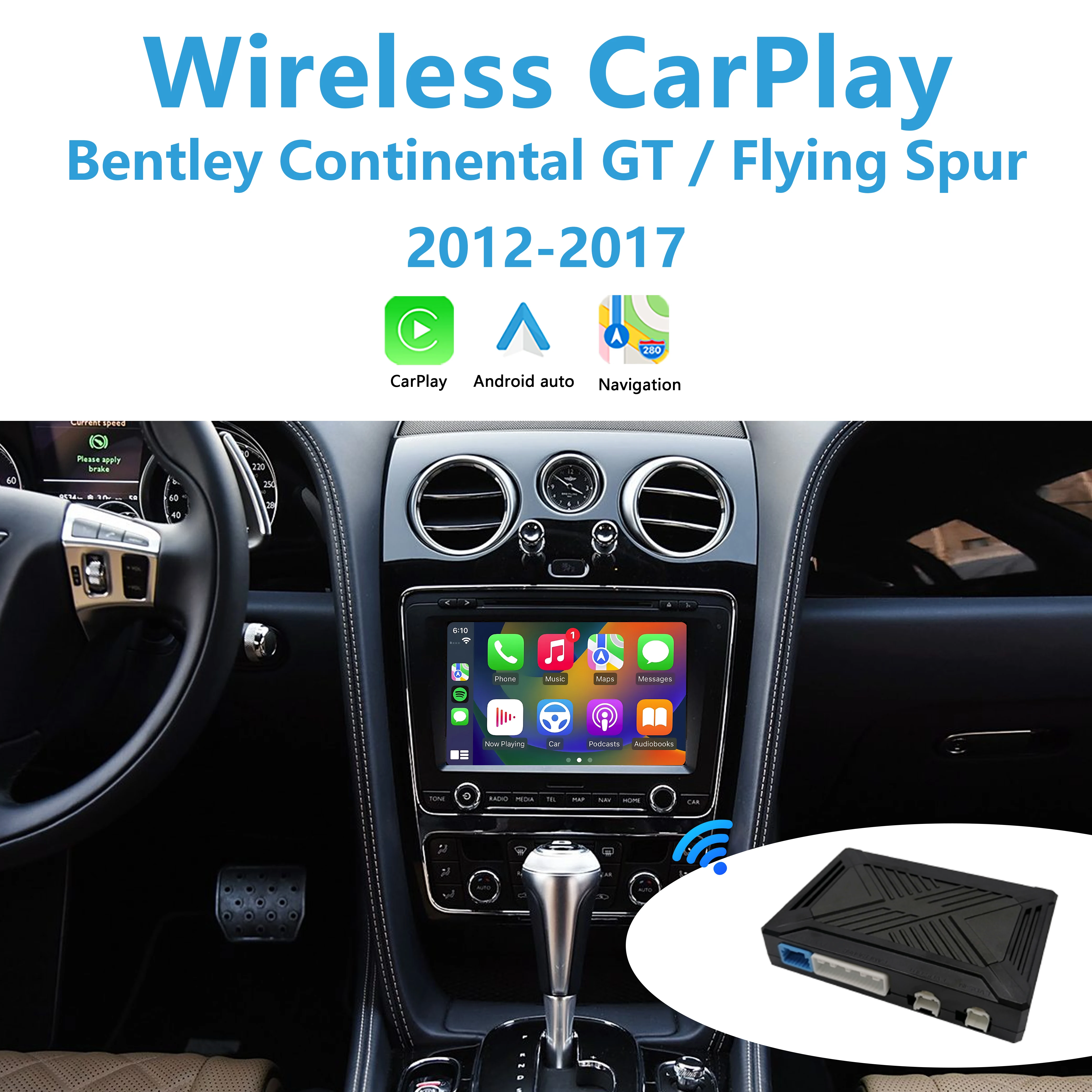 

Apple CarPlay for Bentley Continental GT Flying Spur Add Wireless Android Auto Support Reverse Camera