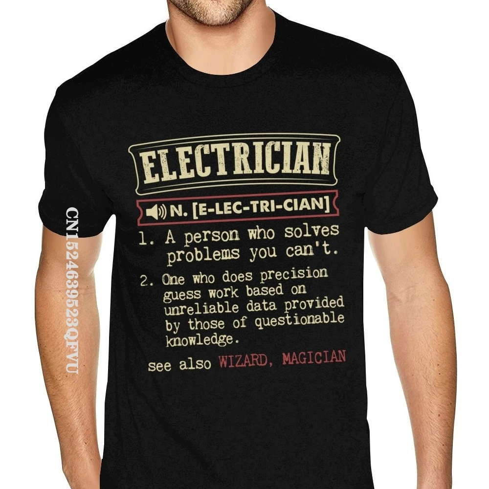 Latest Electrician Funny Dictionary Term T Shirt Custom Oversized Anime Tshirt Men Christmas Men Women Black Tshirt