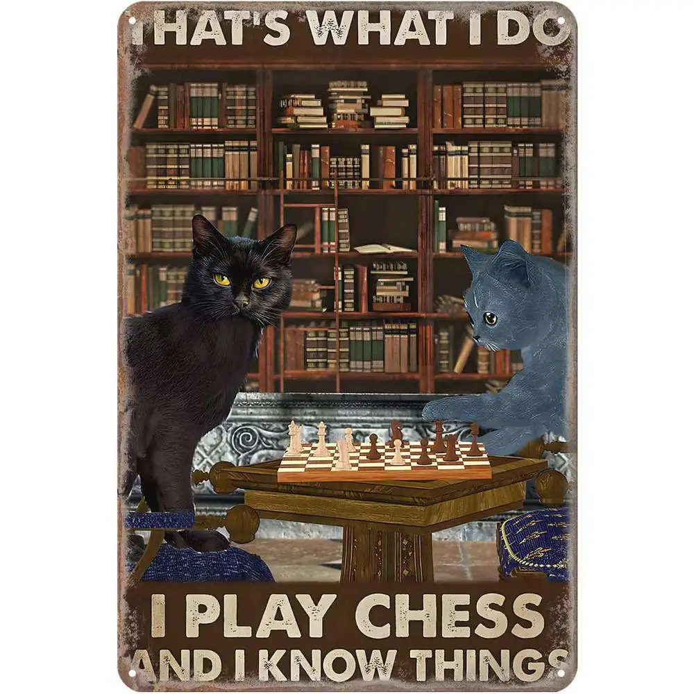 Plaque Métallique Murale Vintage « Je Joue aux Échecs et Je Sais des Trucs » avec Chats Amusants, 8x12 pouces, avec Trous Pré-percés pour la Maison, le Bar ou la Cave