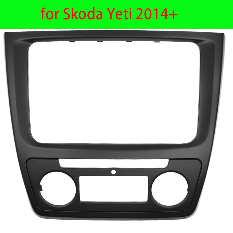 2 Din Fascia for Skoda Yeti 2014+ Auto Aircon Stereo Auto Radio CD DVD Player Panel Dash Trim Facia Face Plate Audio Frame Bezel