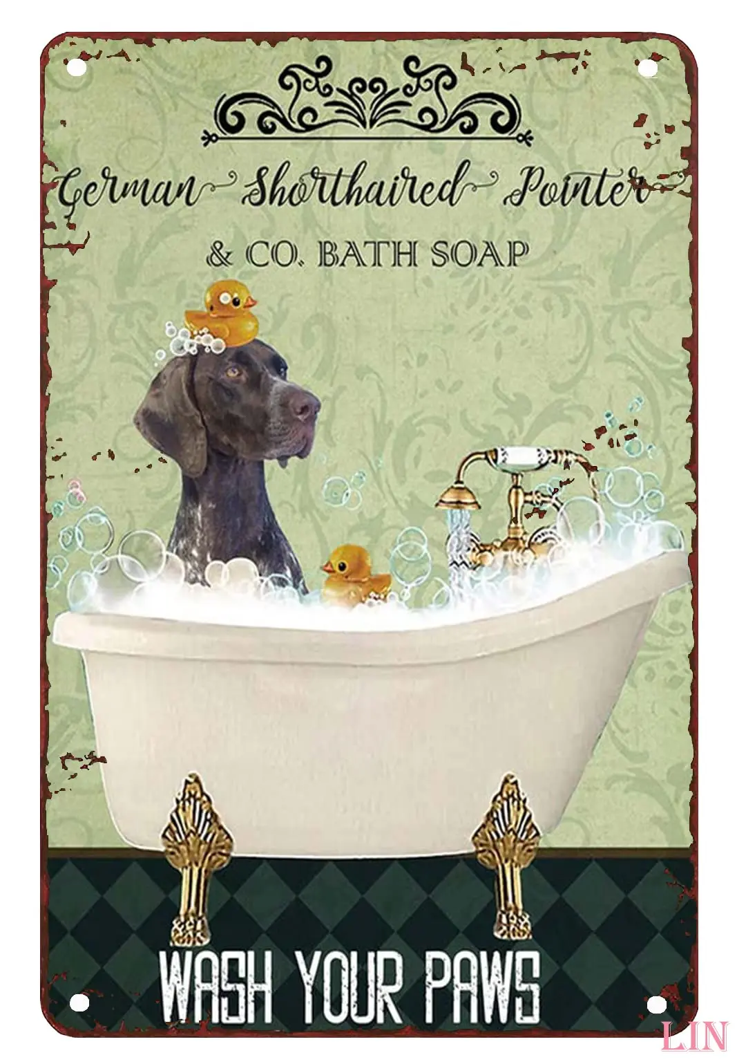 Funny Tin Signs German Shorthaired Pointer Dog In Bathtub Bath Soap Established Wash Your Paws Metal Signs Room Decor Aesthetic