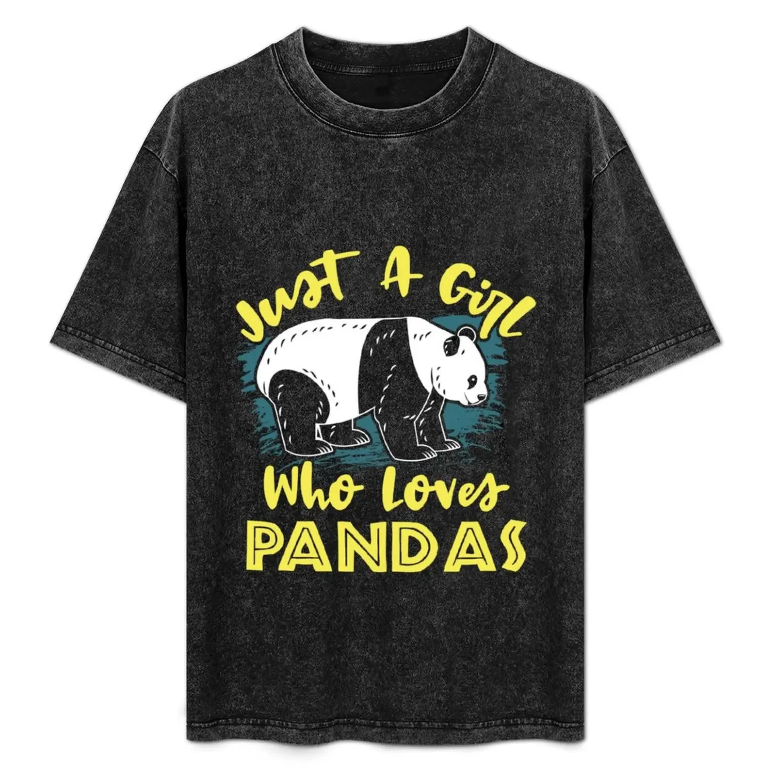 

Panda, Just A Girl Who Loves Pandas T-Shirt man t shirt designer t shirt man cotton T-Shirt