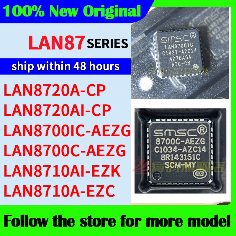 

LAN8700IC-AEZG LAN8700C-AEZG LAN8710AI-EZK LAN8710A-EZC LAN8720A-CP LAN8720AI-CP In stock 48 hours ship