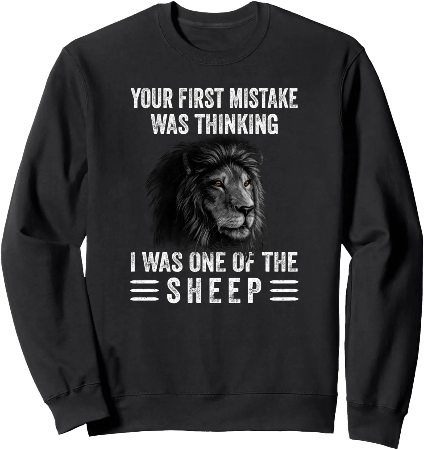 

Толстовка Your First Mistake Was Thinking I Was One Of The Sheep Lion