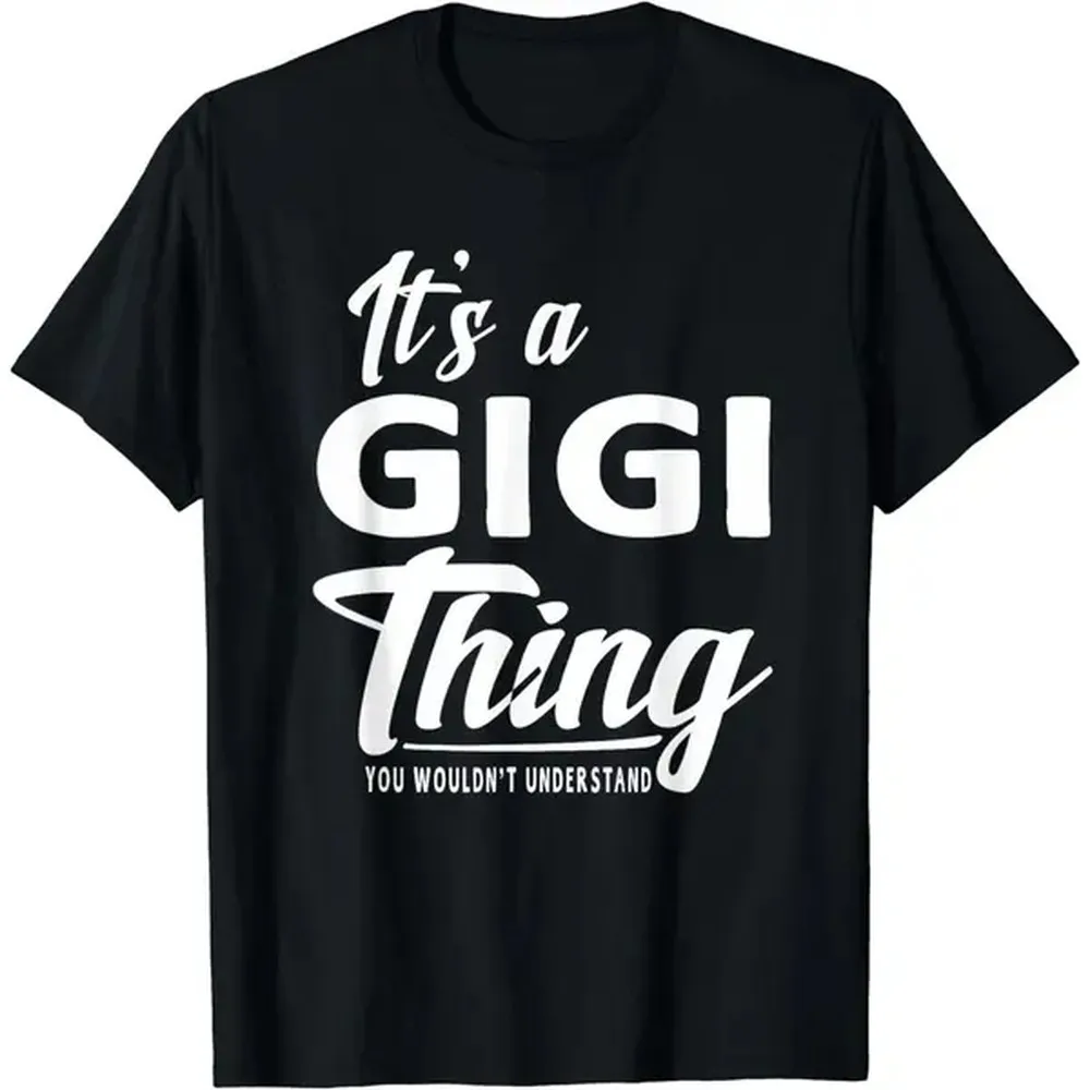 [100% Cotton] [100% Cotton] [100% Cotton] Mothers Day Gifts It'S A Gigi Thing Grandma Gifts T-Shirt T-Shirt For Men And Women