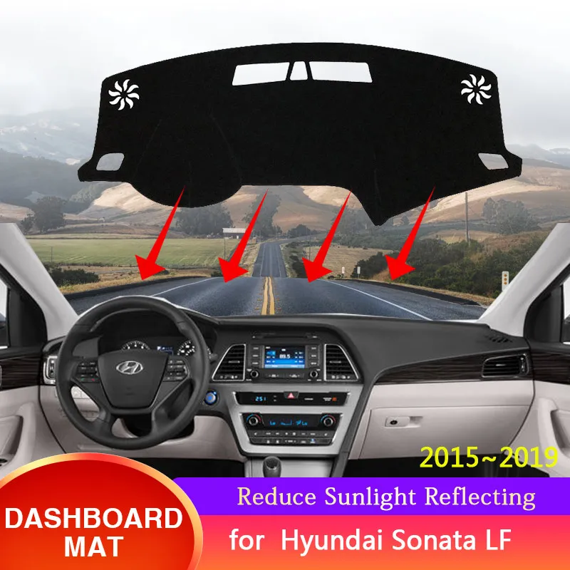 

Dashboard Cover For Hyundai Sonata LF 2015 2016 2017 2018 2019 Anti-Slip Protect Sunshade Dast Mat Carpet Cushion Car Accessorie
