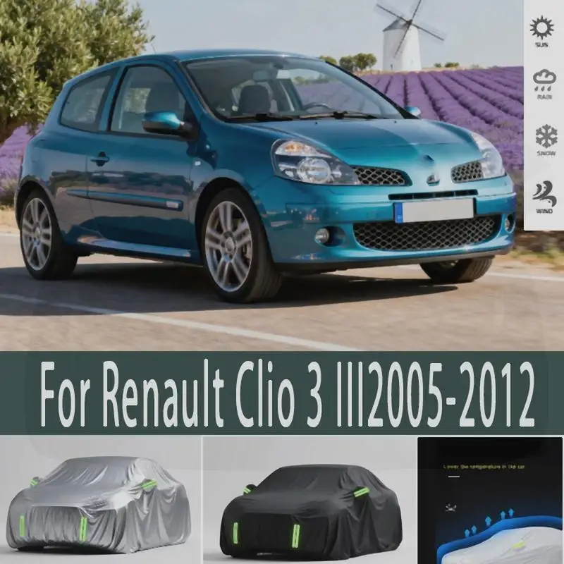 

For Full Snow Cover Sunshade Waterproof Dustproof for Renault Clio 3 III Car Covers