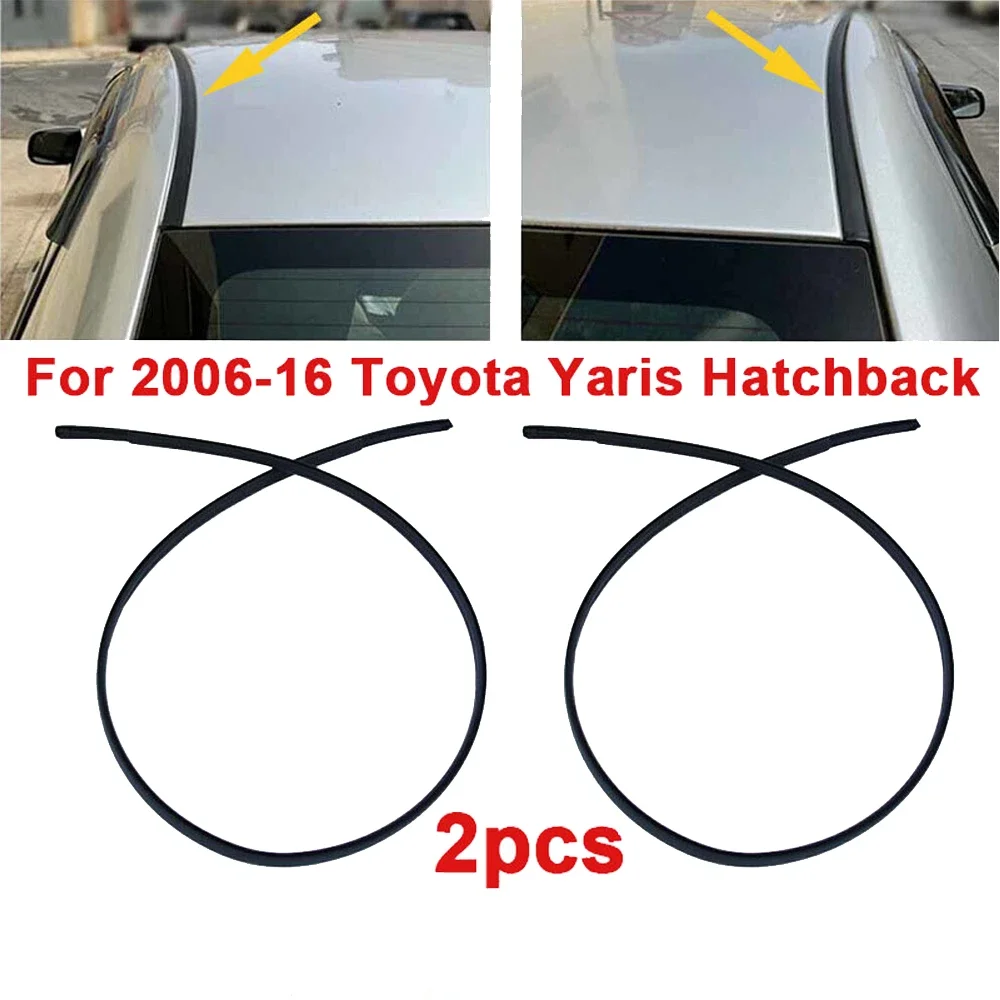 1pair Roof Drip Moulding Trim Left & Right For Toyota Yaris Hatchback 2006 2007 2008 2009 2010 2011 2012 2013 2014 2015 2016