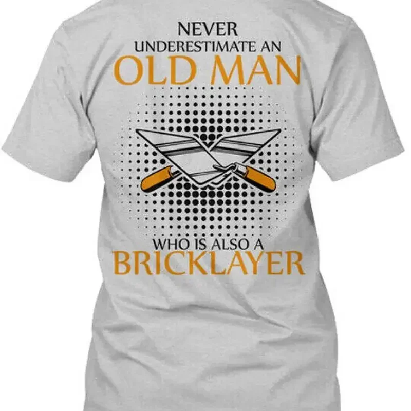 Bricklayer Never Underestimate Old Man Who Is Also A T Shirt Made in USA S 5XL
