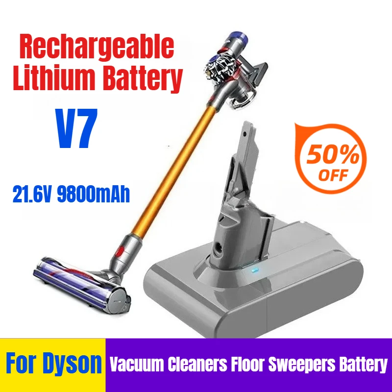 

21.6V 9800mAh Rechargeable Lithium Battery for Dyson V7 Vacuum Cleaners Floor Sweepers Battery